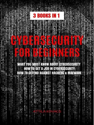 cover image of Cybersecurity For Beginners